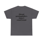 T-Shirt — "Dead Pedophiles Don’t Reoffend" Bold Statement Tee
