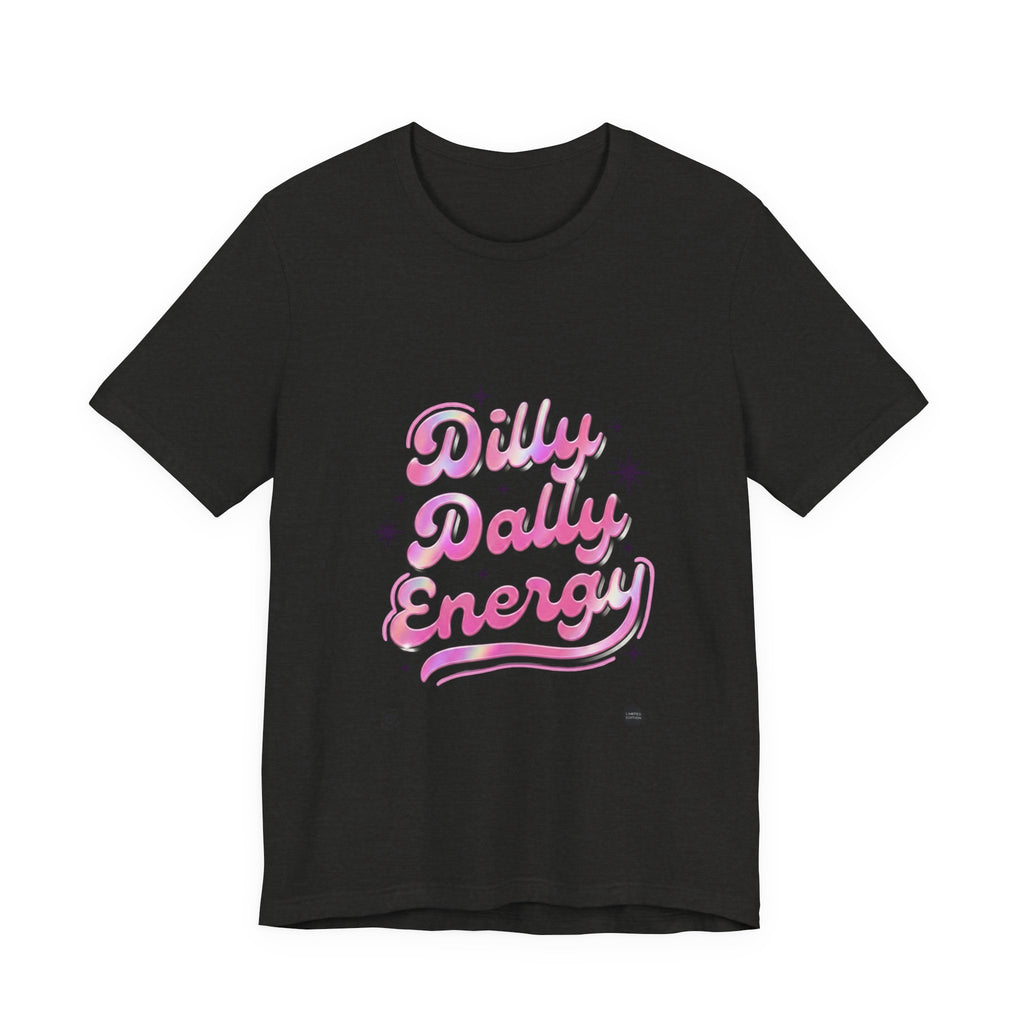 Dilly Dally Energy Tee | retro handwritten slogan, playful procrastination