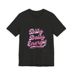 Dilly Dally Energy Tee | retro handwritten slogan, playful procrastination