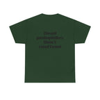 T-Shirt — "Dead Pedophiles Don’t Reoffend" Bold Statement Tee