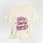 Dilly Dally Energy Tee | retro handwritten slogan, playful procrastination