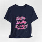 Dilly Dally Energy Tee | retro handwritten slogan, playful procrastination