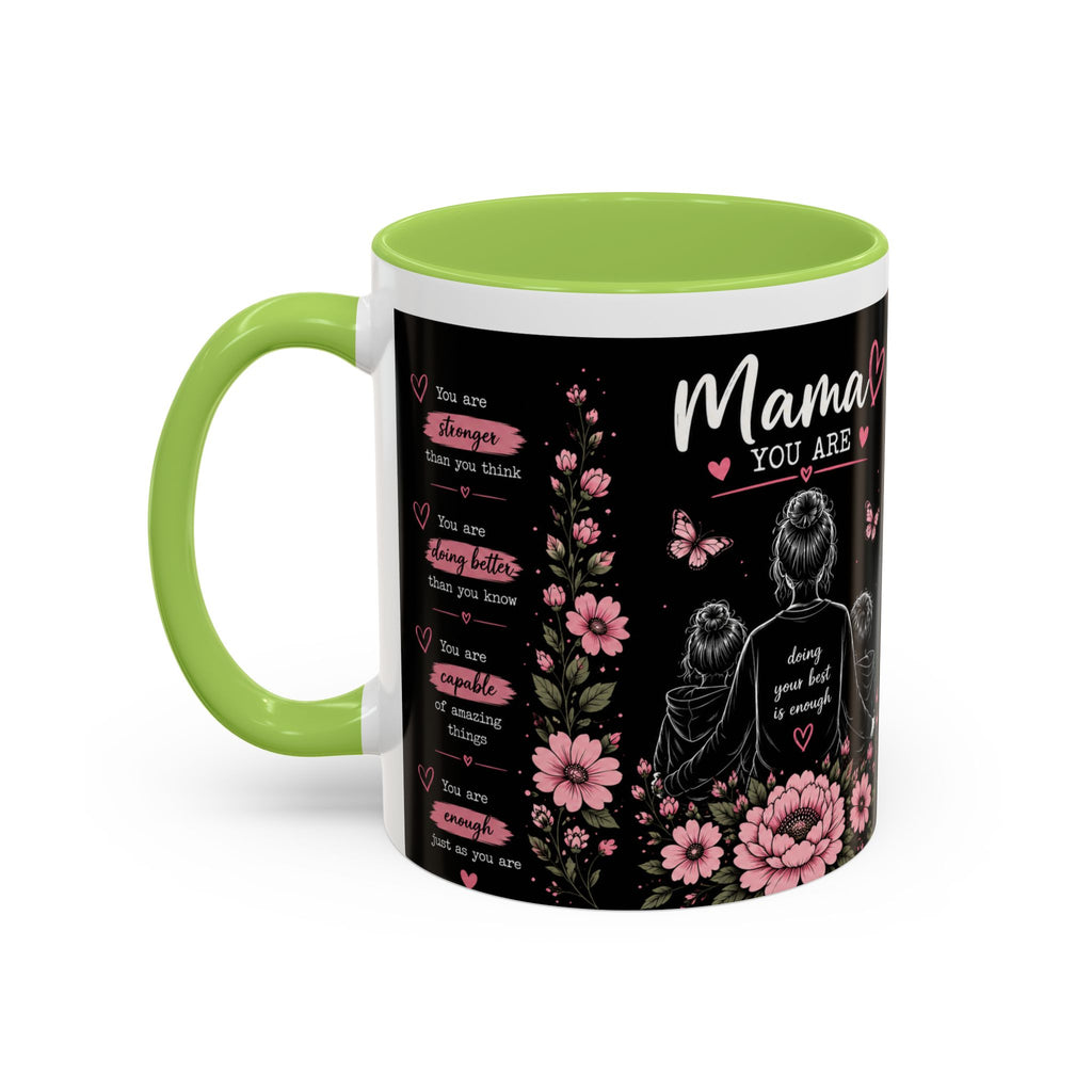 Mother’s Day Memorial Coffee Mug – 'Mama You Are' Sympathy Floral Accent Mug (11/15oz)