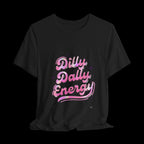 Dilly Dally Energy Tee | retro handwritten slogan, playful procrastination
