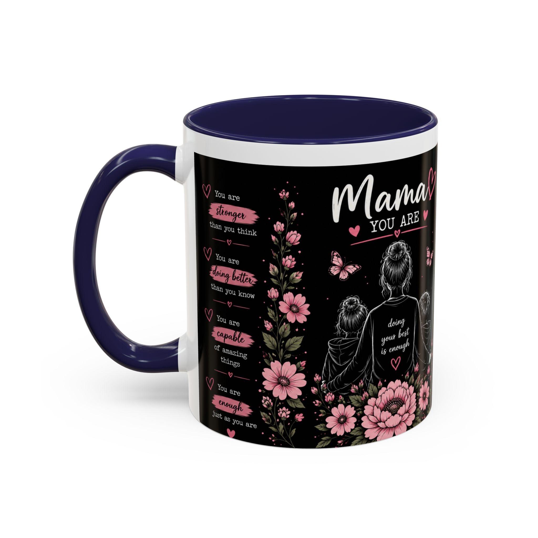 Mother’s Day Memorial Coffee Mug – 'Mama You Are' Sympathy Floral Accent Mug (11/15oz)
