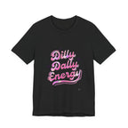 Dilly Dally Energy Tee | retro handwritten slogan, playful procrastination