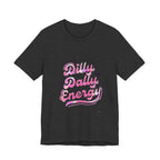 Dilly Dally Energy Tee | retro handwritten slogan, playful procrastination