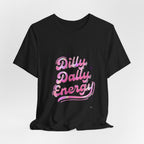 Dilly Dally Energy Tee | retro handwritten slogan, playful procrastination