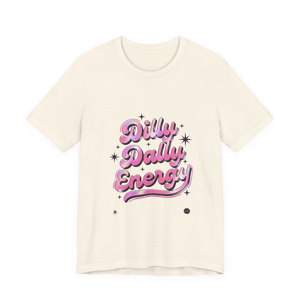 Dilly Dally Energy Tee | retro handwritten slogan, playful procrastination