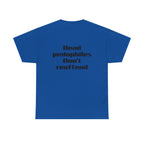 T-Shirt — "Dead Pedophiles Don’t Reoffend" Bold Statement Tee