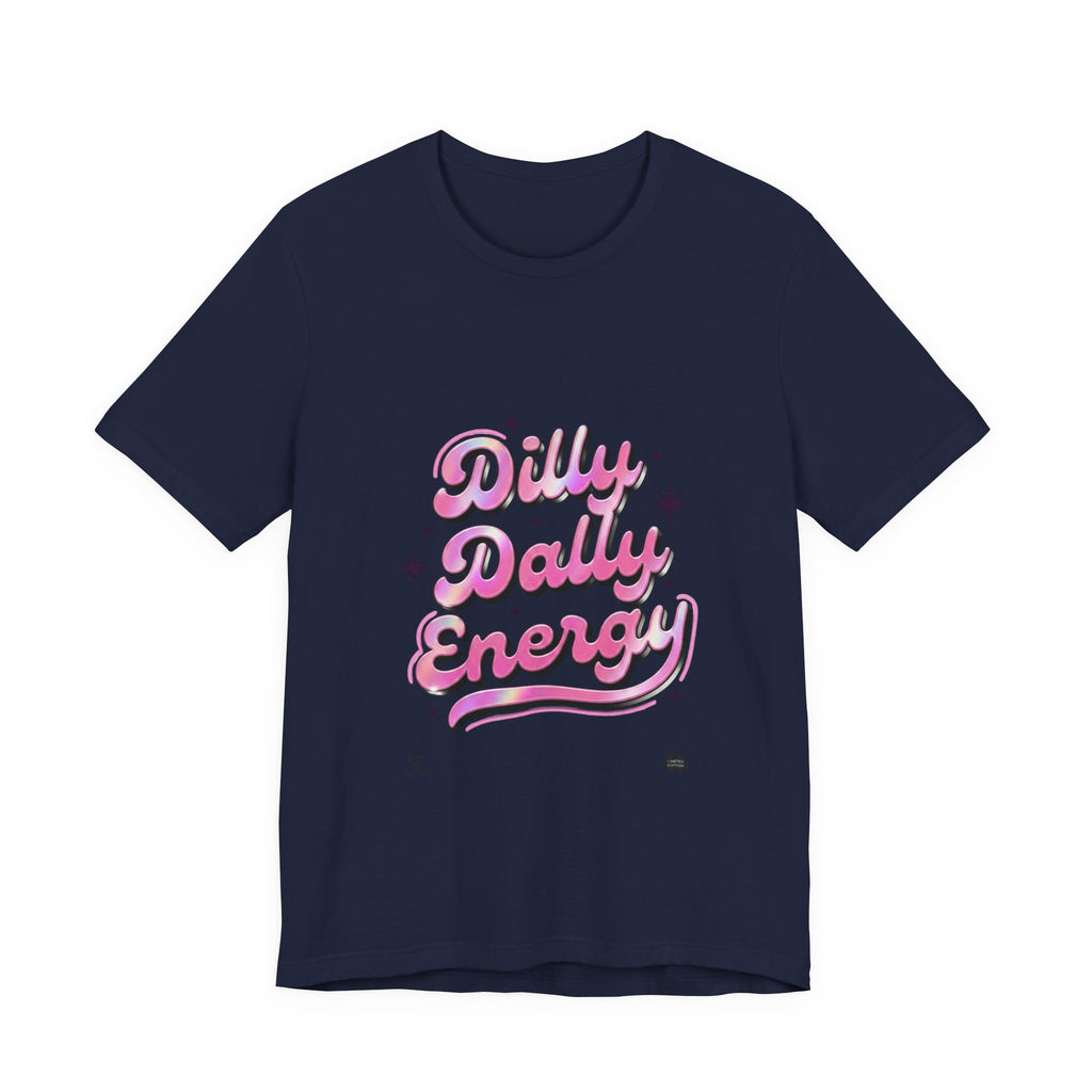 Dilly Dally Energy Tee | retro handwritten slogan, playful procrastination