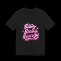 Dilly Dally Energy Tee | retro handwritten slogan, playful procrastination